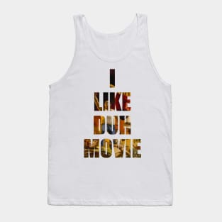 Swimcast: I LIKE DUH MOVIE Tank Top